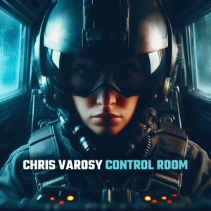 Cover art: Chris Varosy: Control Room